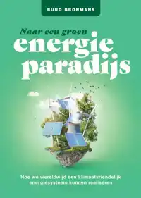 NAAR EEN GROEN ENERGIEPARADIJS