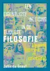 EEN EIGENTIJDSE INLEIDING IN DE TIJDLOZE FILOSOFIE