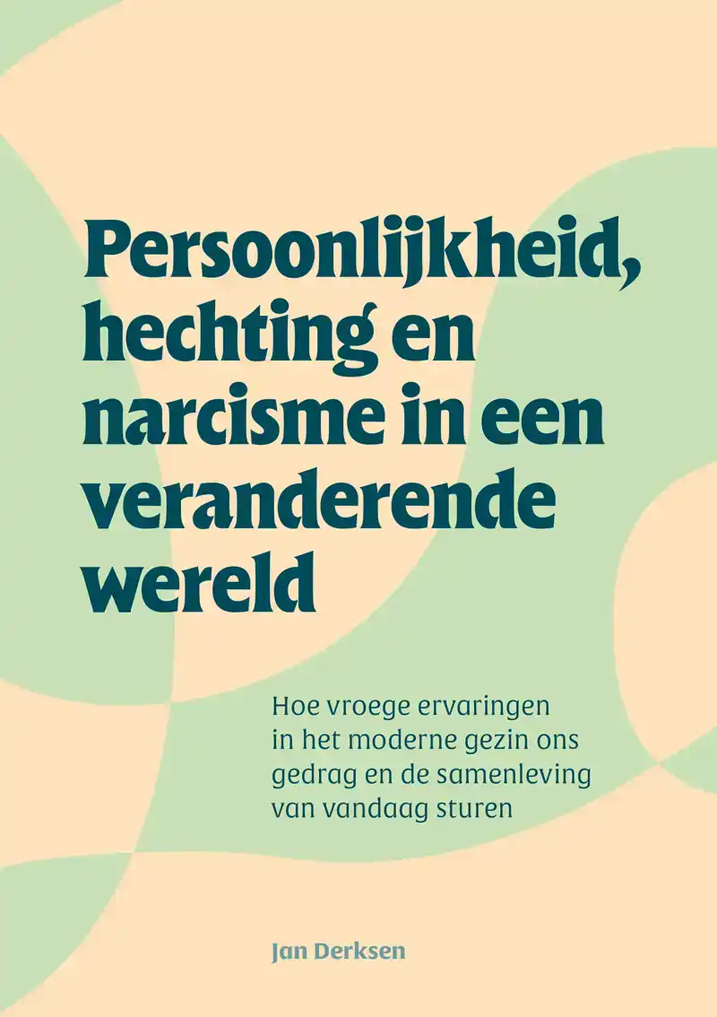 PERSOONLIJKHEID, HECHTING EN NARCISME IN EEN VERANDERENDE WE