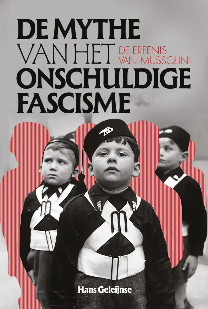 DE MYTHE VAN HET ONSCHULDIG FASCISME