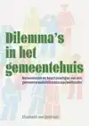 DILEMMA'S IN HET GEMEENTEHUIS