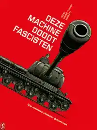 DEZE MACHINE DOODT FASCISTEN