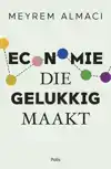 ECONOMIE DIE GELUKKIG MAAKT