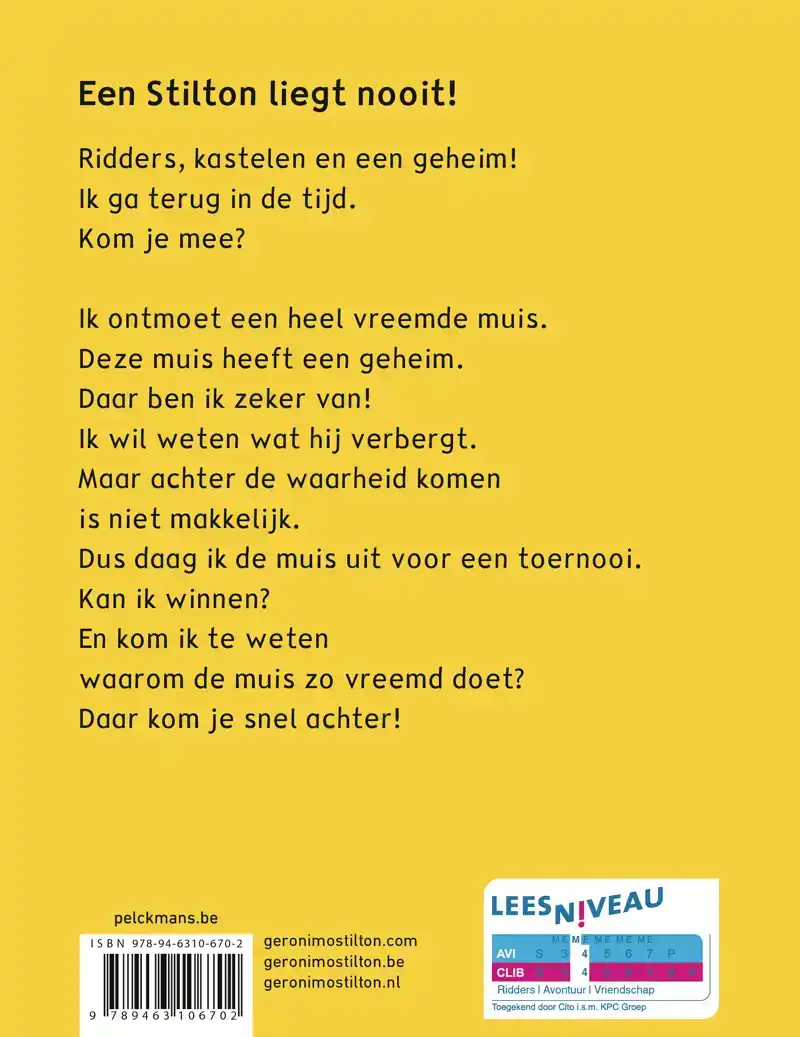 EEN STILTON LIEGT NOOIT!