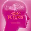 HOMO FUTURIS