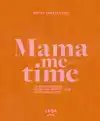 MAMA ME-TIME