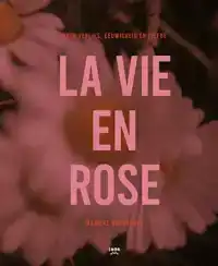 LA VIE EN ROSE