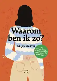 WAAROM BEN IK ZO