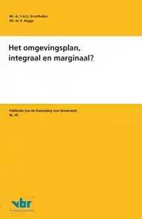 HET OMGEVINGSPLAN, INTEGRAAL EN MARGINAAL?