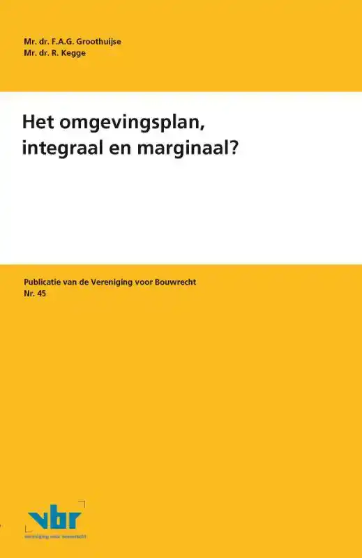 HET OMGEVINGSPLAN, INTEGRAAL EN MARGINAAL?