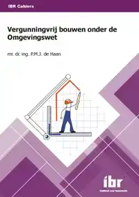 VERGUNNINGVRIJ BOUWEN ONDER DE OMGEVINGSWET