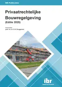 PRIVAATRECHTELIJKE BOUWREGELGEVING