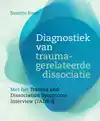 DIAGNOSTIEK VAN TRAUMAGERELATEERDE DISSOCIATIE