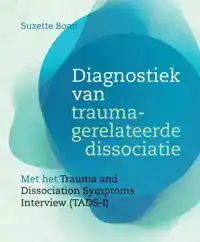 DIAGNOSTIEK VAN TRAUMAGERELATEERDE DISSOCIATIE