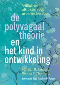 DE POLYVAGAALTHEORIE EN HET KIND IN ONTWIKKELING