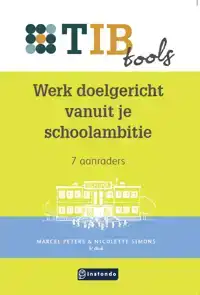 WERK DOELGERICHT VANUIT JE SCHOOLAMBITIE