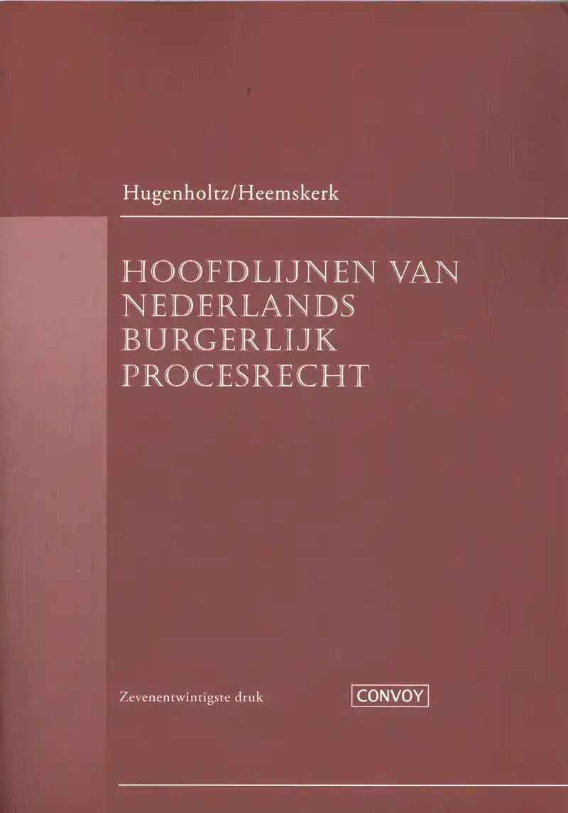 HOOFDLIJNEN VAN NEDERLANDS BURGERLIJK PROCESRECHT