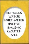 HET ALLES WAT JE MOET WETEN OVER DE IB ALS KC KWARTETSPEL