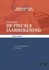 ABM 4 DE FISCALE JAARREKENING OPGAVENBOEK 4E DRUK