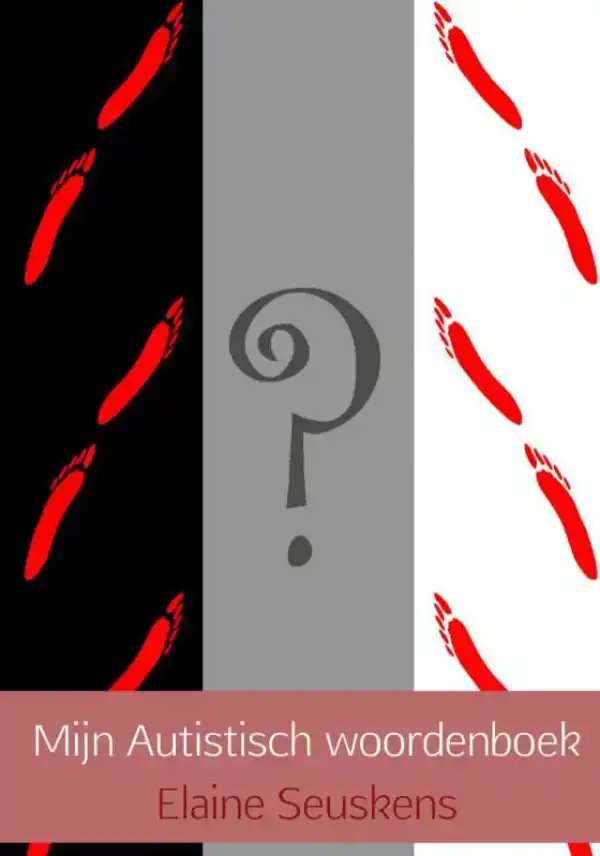 MIJN AUTISTISCH WOORDENBOEK