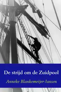 DE STRIJD OM DE ZUIDPOOL