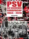 PSV 50 SEIZOENEN EUROPACUP