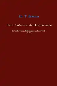 BASIC DATES VAN DE DIACONIOLOGIE