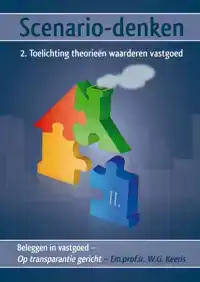 SCENARIO-DENKEN - 2. TOELICHTING THEORIEEN WAARDEREN VASTGOE