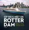 OP REIS MET DE ROTTERDAM