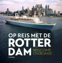 OP REIS MET DE ROTTERDAM