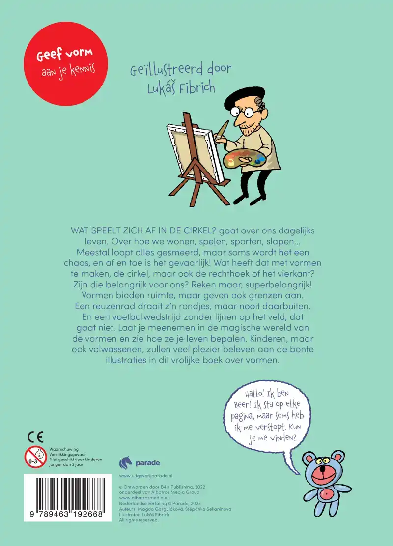 WAT SPEELT ZICH AF IN DE CIRKEL?