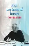 EEN VERTEKEND LEVEN