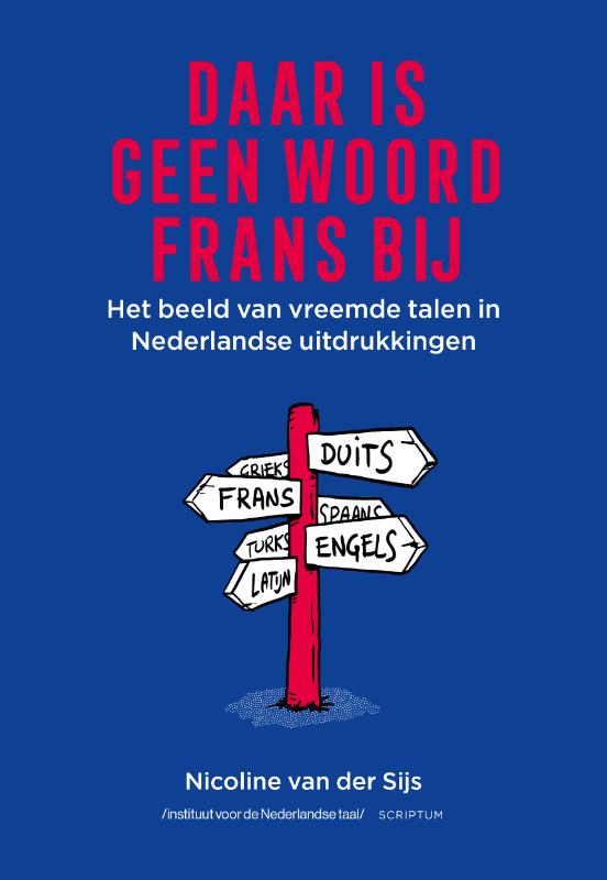 DAAR IS GEEN WOORD FRANS BIJ