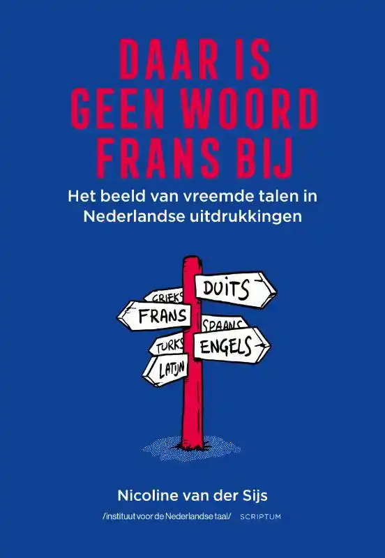 DAAR IS GEEN WOORD FRANS BIJ