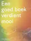 EEN GOED BOEK VERDIENT MOOI