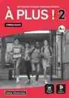 A PLUS ! 2 - CAHIER D'EXERCICES VMBO/HAVO