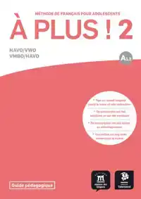 A PLUS ! 2 - GUIDE PEDAGOGIQUE