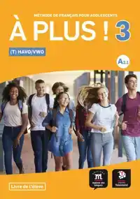 A PLUS ! 3 - LIVRE DE L'ELEVE