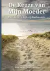 DE KEUZE VAN MIJN MOEDER