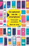 DE OPKOMST VAN DE SMARTPHONE