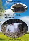 HUILEN IS NIET ERG, HUILEN MAG