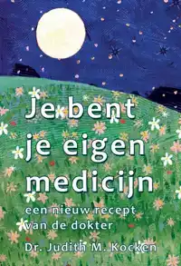 JE BENT JE EIGEN MEDICIJN