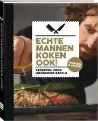 ECHTE MANNEN KOKEN OOK!