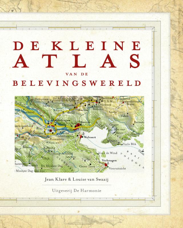 DE KLEINE ATLAS VAN DE BELEVINGSWERELD