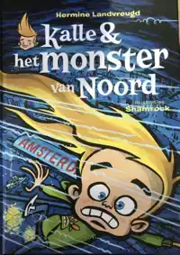 KALLE EN HET MONSTER VAN NOORD