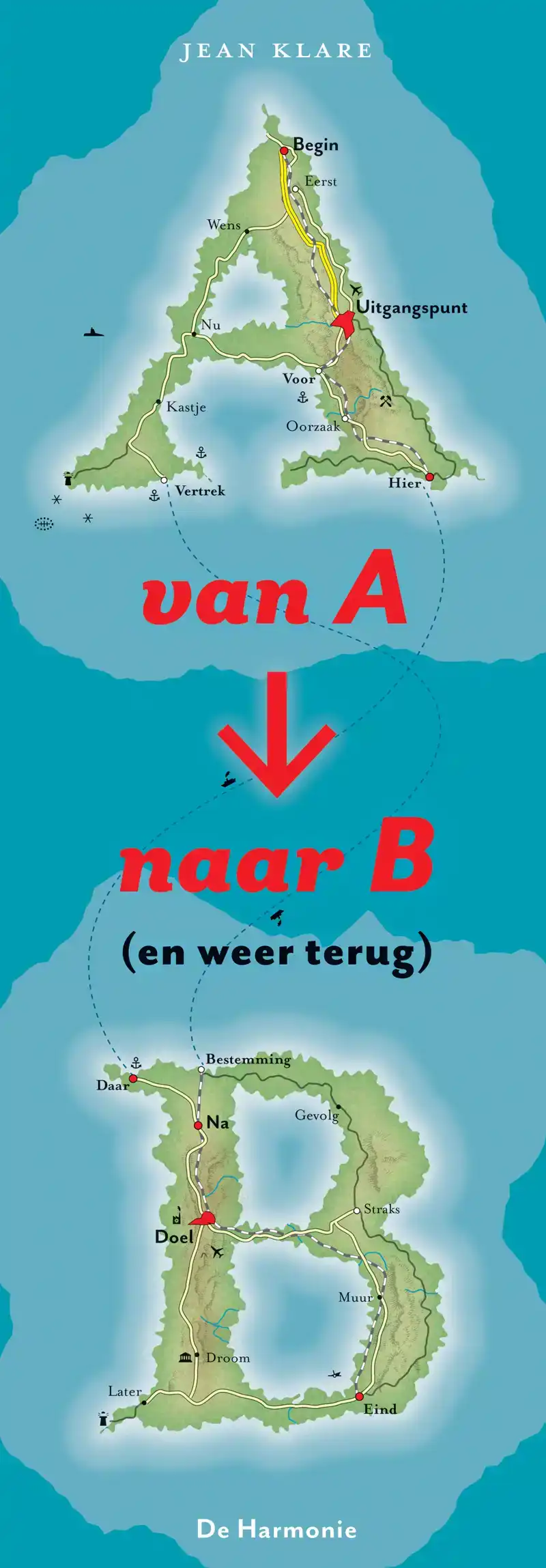 VAN A NAAR B (EN WEER TERUG)