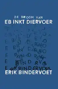 DE DROOM VAN EB INKT DIERVOER