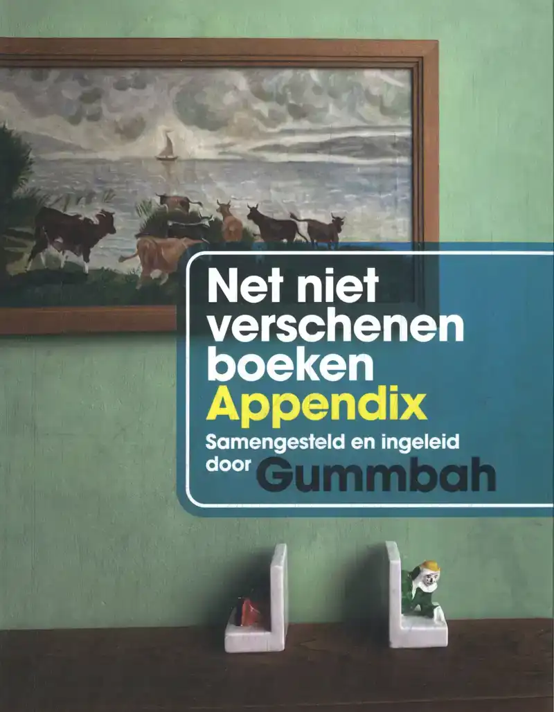 NET NIET VERSCHENEN BOEKEN APPENDIX