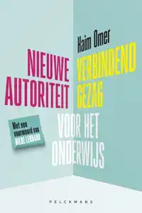 NIEUWE AUTORITEIT/VERBINDEND GEZAG VOOR HET ONDERWIJS