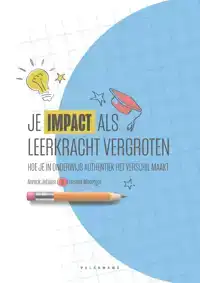 JE IMPACT ALS LEERKRACHT VERGROTEN